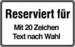 Reserviert f�r (Mit 20 Zeichen Text nach Wunsch)