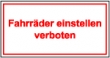 Fahrr�der einstellen verboten