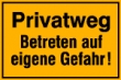 Privatweg Betreten auf eigene Gefahr!