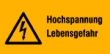 Hochspannung Lebensgefahr