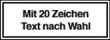 Abbildung: Text nach Wunsch (20 Zeichen)
